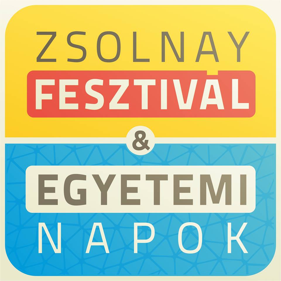 Zsolnay Fesztivál és Egyetemi Napok